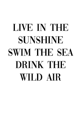 Live in the sunshine