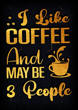 I Like Coffee and maybe