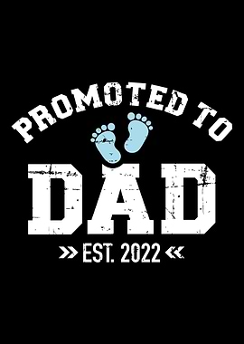Promoted to dad 2022