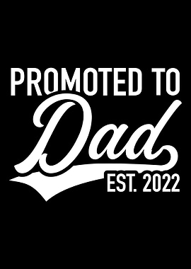 Promoted to dad 2022