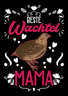 Beste Wachtel Mama Wachtel