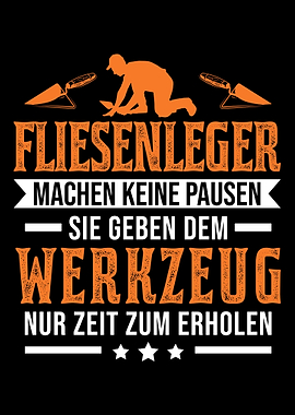 Fliesenleger machen keine