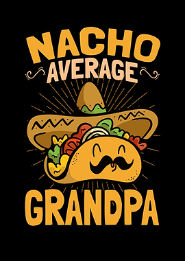 Nacho Average Grandpa