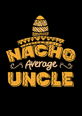Nacho Average Uncle Cinco