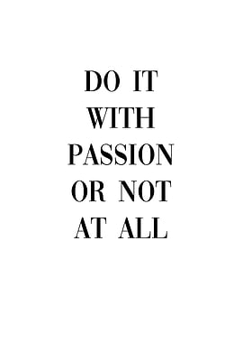 Do it with passion