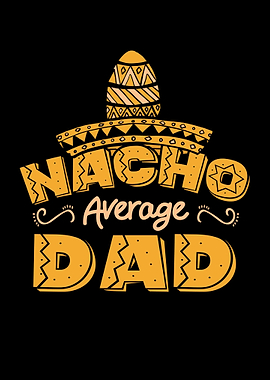 Nacho Average Dad Cinco De