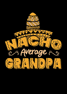 Nacho Average Grandpa