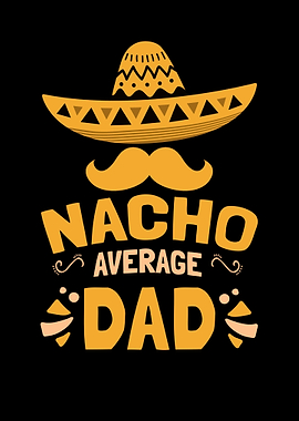 Nacho Average Dad Cinco De