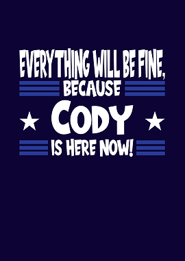 Name Gift Cody Is Here Now