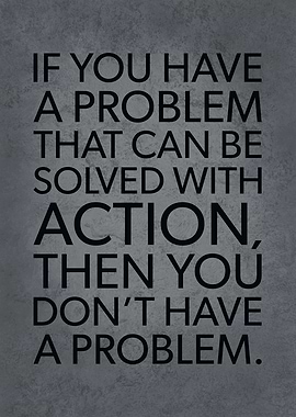 Problem Solved With Action
