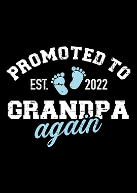 Promoted to grandpa 2022 a