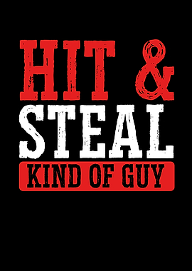 Hit and steal kind of guy