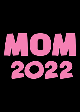Mom 2022 for pregnancy ann