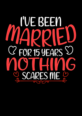 Ive Been Married For 15