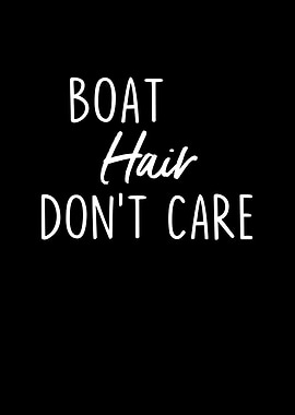 Boat Hair Dont Care