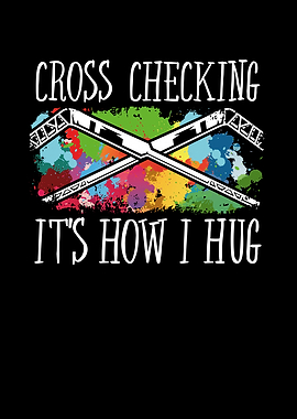 Cross checking its how i h