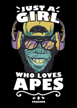 Just A Girl Who Loves Apes