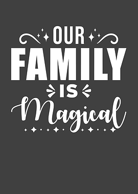 Our Family is magical