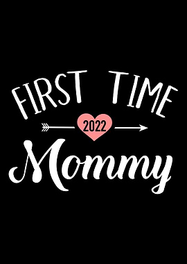 First time mommy 2022 for