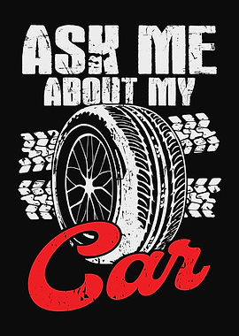 Ask Me About My Car