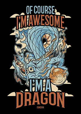 Of Course Im Awesome Im