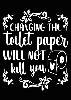 Changing the toilet Poster