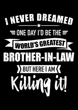 Worlds greatest brotheri