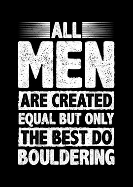 The Best Do Bouldering