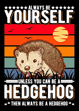 Always Be Yourself Unless