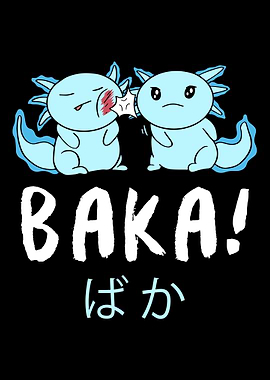 Kawaii Axolotl Baka Slap