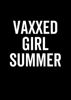 Vaxxed Girl Summer