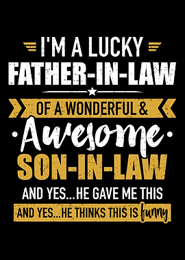 Lucky fatherinlaw of awe