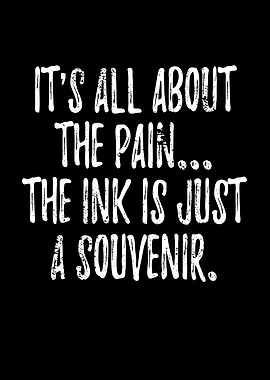 All About The Pain Tattoo