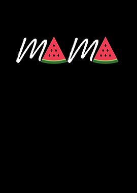 Mama Watermelon