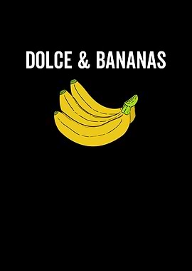 Dolce And Bananas