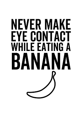 Never Make Eye Contact