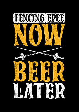 Fencing Epee Beer Later