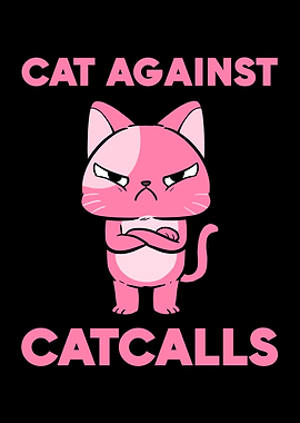 Cat Against Catcalls