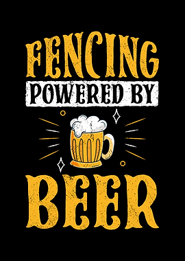 Fencing Powered By Beer
