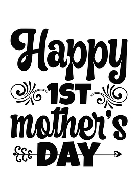 Happy 1st Mothers Day