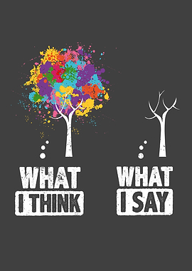 What I Think What I Say