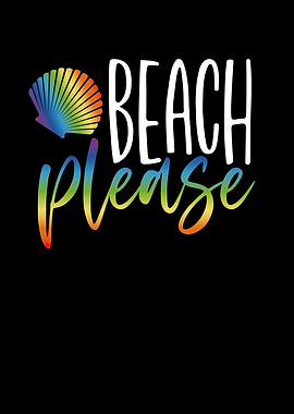 Beach please
