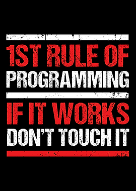 1st Rule of Programming