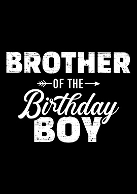 Brother of the birthday bo
