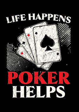 Life Happens Poker Helps