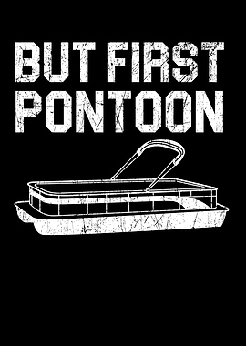 But First Pontoon