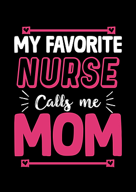 My Favorite Nurse Calls Me