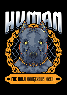 Human The Only Dangerous