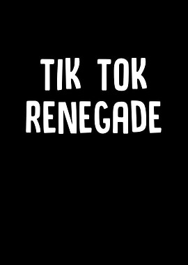 Tik Tok Renegade
