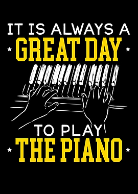 Great Day To Play Piano